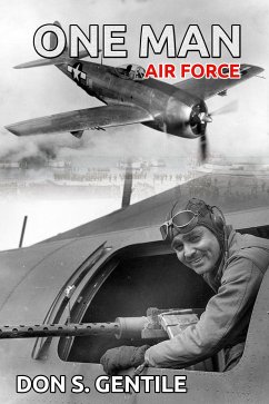 One Man Air Force (eBook, ePUB) - S. Gentile, Don