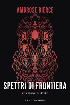 Spettri di frontiera (eBook, ePUB) - Bierce, Ambrose