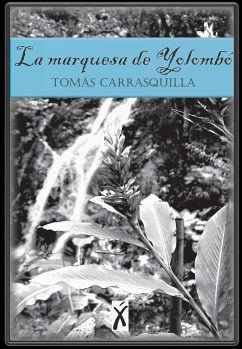 La marquesa de Yolombó (eBook, ePUB) - Carrasquilla, Tomás