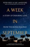 A Week in September: A story of enduring love from the Burma Railway (eBook, ePUB)