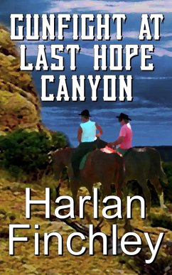 Cover Gunfight at Last Hope Canyon (The Legend of Boot Hill, #4) (eBook, ePUB)