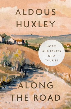 Along the Road (eBook, ePUB) - Huxley, Aldous