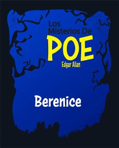 Berenice - (Anotado) (eBook, ePUB) - Allan Poe, Edgar