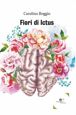 Fiori di Ictus (eBook, ePUB) - Boggio, Carolina