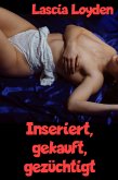 Inseriert, gekauft, gezüchtigt (eBook, ePUB)