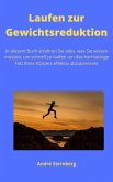 Laufen zur Gewichtsreduktion (eBook, ePUB)