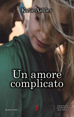 Un amore complicato (eBook, ePUB) - Ashley, Katie