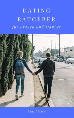 Cover Dating Ratgeber - für Frauen und Männer (eBook, ePUB)