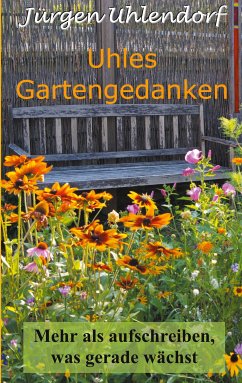 Uhles Gartengedanken (eBook, ePUB) - Uhlendorf, Jürgen