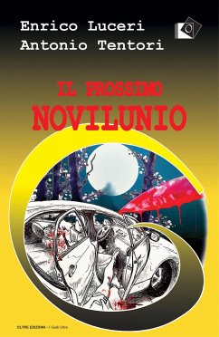 il prossimo novilunio (eBook, ePUB) - Luceri, Enrico; Tentori, Antonio