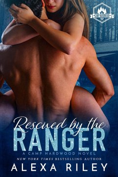 Rescued by the Ranger (eBook, ePUB) - Riley, Alexa