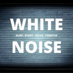 White Noise - Sleep, Study, Focus, Tinnitus (MP3-Download)