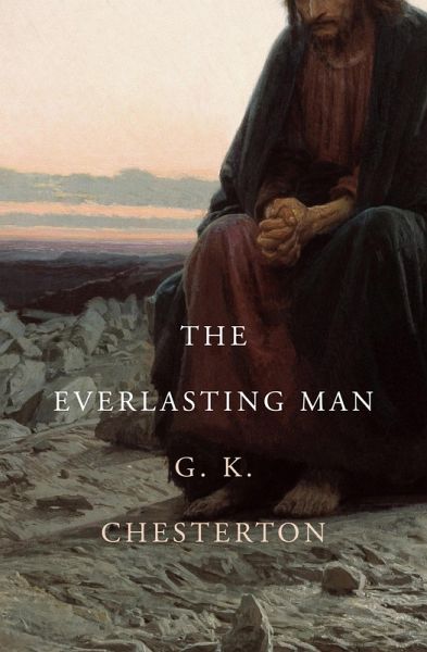 The Everlasting Man (eBook, ePUB) The Everlasting Man (eBook, ePUB)
