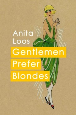 Gentlemen Prefer Blondes (eBook, ePUB) - Loos, Anita