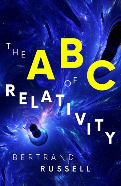 The ABC of Relativity (eBook, ePUB) The ABC of Relativity (eBook, ePUB)