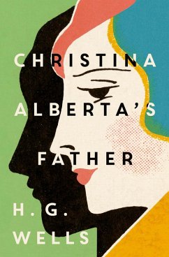 Christina Alberta's Father (eBook, ePUB) - Wells, H. G.