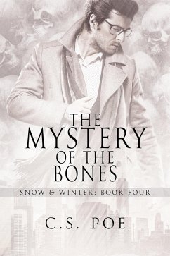 The Mystery of the Bones (Snow & Winter, #4) (eBook, ePUB) - Poe, C. S.