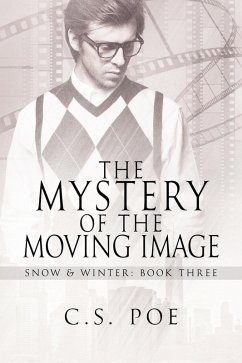 The Mystery of the Moving Image (Snow & Winter, #3) (eBook, ePUB) - Poe, C. S.
