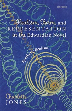 Realism, Form, and Representation in the Edwardian Novel (eBook, ePUB) - Jones, Charlotte