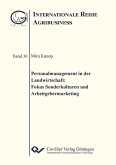 Personalmanagement in der Landwirtschaft: Fokus Sonderkulturen und Arbeitgebermarketing (eBook, PDF)