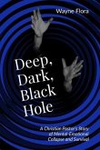 Deep, Dark, Black Hole (eBook, ePUB)