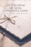 Letters From My Mom, Long Since Gone (eBook, ePUB)