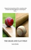 The Grass and Clay Field (eBook, ePUB) The Grass and Clay Field (eBook, ePUB)