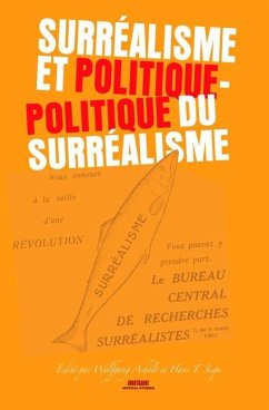 Surréalisme Et Politique - Politique Du Surréalisme