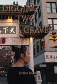 Digging Two Graves (eBook, ePUB) Digging Two Graves (eBook, ePUB)