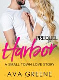 Harbor (Prequel): A Small Town Love Story (Harbor Series) (eBook, ePUB)
