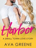 Harbor (Prequel): A Small Town Love Story (Harbor Series) (eBook, ePUB) Harbor (Prequel): A Small Town Love Story (Harbor Series) (eBook, ePUB)