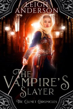 Cover The Vampire's Slayer: A Gothic Vampire Tale (The Calmet Chronicles, #2) (eBook, ePUB)