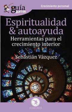 GuíaBurros Espiritualidad y autoayuda (eBook, ePUB) - Vázquez, Sebastián