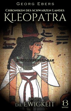 Kleopatra. Historischer Roman. Band 2 (eBook, ePUB) - Ebers, Georg