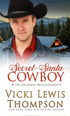 Secret-Santa Cowboy (The Buckskin Brotherhood, #6) (eBook, ePUB) - Thompson, Vicki Lewis