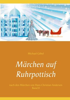 Märchen auf Ruhrpottisch nach H. C. Andersen - Göbel, Michael