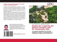 Estudio de 4 especies del género Cecropia Loefl. en Yarinacocha, Perú - Araujo Abanto, Víctor;García Escalante, Hugo