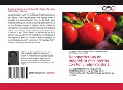 Nanopartículas de magnetita recubiertas con Polivinilpirrolidona: - Flores Ramírez, Ana Yareli;Rodríguez López, Aarón;López García, Ulises Miguel