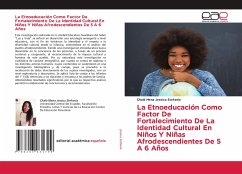 La Etnoeducación Como Factor De Fortalecimiento De La Identidad Cultural En Niños Y Niñas Afrodescendientes De 5 A 6 Años