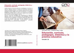 Educación, currículo, pedagogía, didáctica y la práctica educativa - Barios Zarta, Jairo;Sáenz Trujillo, Jeannette