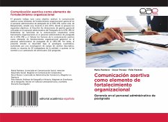 Comunicación asertiva como elemento de fortalecimiento organizacional - Pacheco, María;Peraza, Oscar;Pastrán, Félix