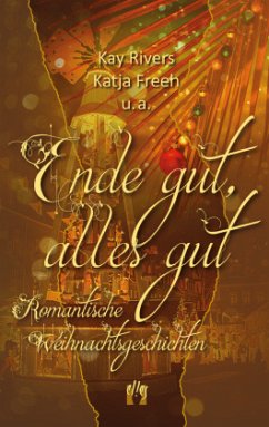 Ende gut, alles gut - Rivers, Kay;Freeh, Katja