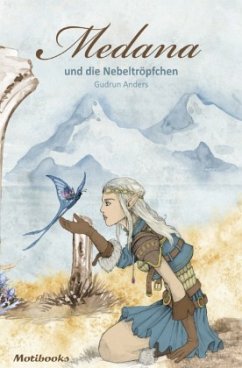 Medana und die Nebeltröpfchen - Anders, Gudrun