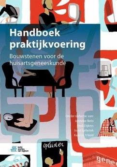 Handboek Praktijkvoering - Belo, J N; Dijkers, Fred; Leferink, Joost; In't Veld, Kees