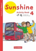 Sunshine 4. Schuljahr - Baden-Württemberg, Hessen, Niedersachsen - Activity Book mit interaktiven Übungen online