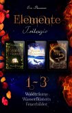 Elemente-Trilogie Sammelband: Waldträume, Wasserflüstern, Feuerbilder (eBook, ePUB)