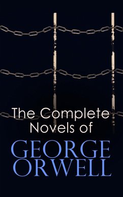 The Complete Novels of George Orwell (eBook, ePUB) - Orwell, George