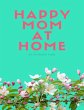 Happy Mom At Home (eBook, ePUB) - Bild 1