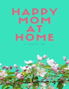 Cover Happy Mom At Home (eBook, ePUB)
