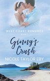 Ginny's Crush (West Coast Romance, #2) (eBook, ePUB)